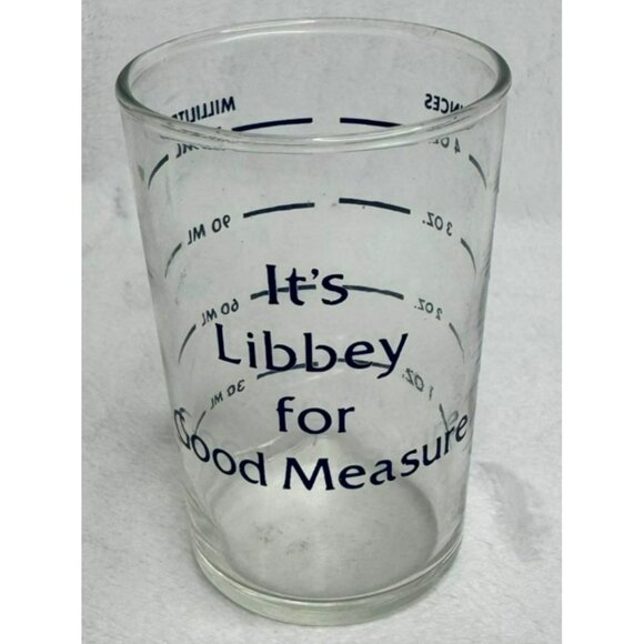 It's Libbey for Good Measure Vintage Measuring Glass With Ounce Milliliter Marks - Picture 1 of 7